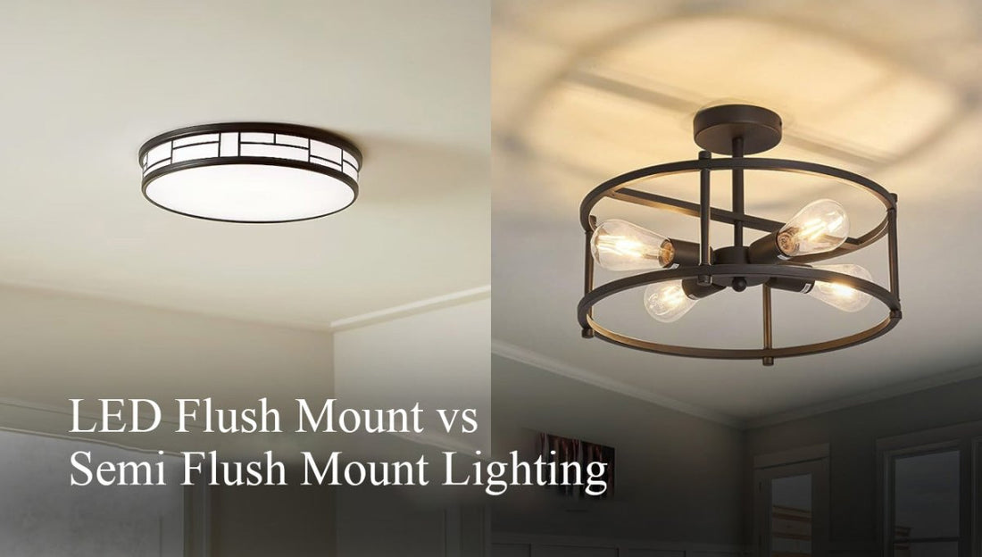 LED Flush Mount vs Semi-Flush Mount Lighting: Which Is Better? - LEDMyPlace