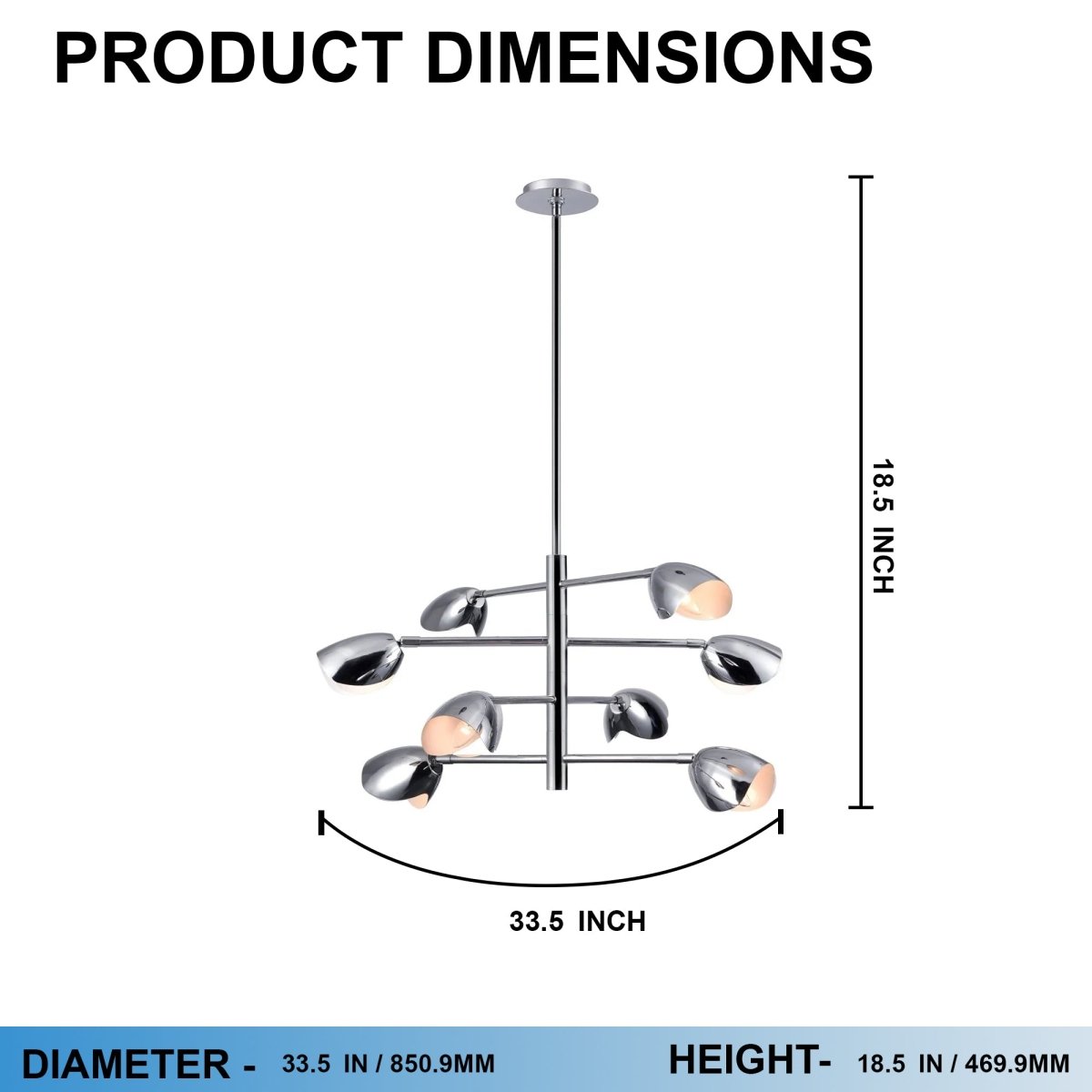 8 - Light Chandelier Ceiling Light, Curved Disk Shades, Chrome Finish Hardware, 120V, Bulb Type B10, Socket type E12, Max wattage Per Socket 60W - 33.5”D x 18.5“H - LEDMyPlace