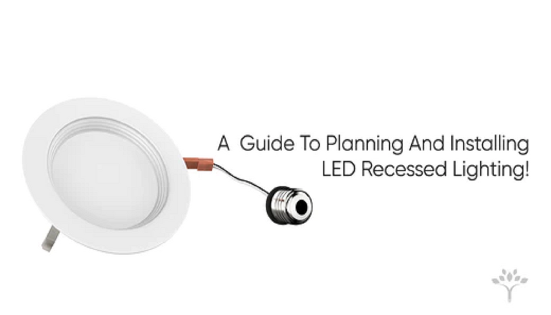 A Guide To Planning And Installing LED Recessed Lighting!