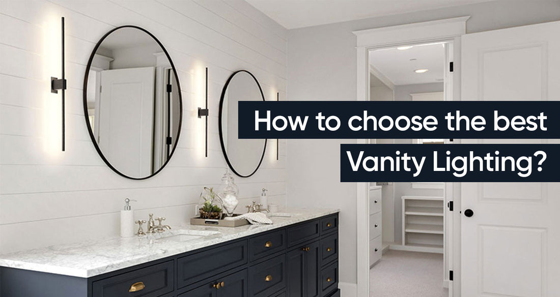 How To Choose The Best Vanity Lighting?