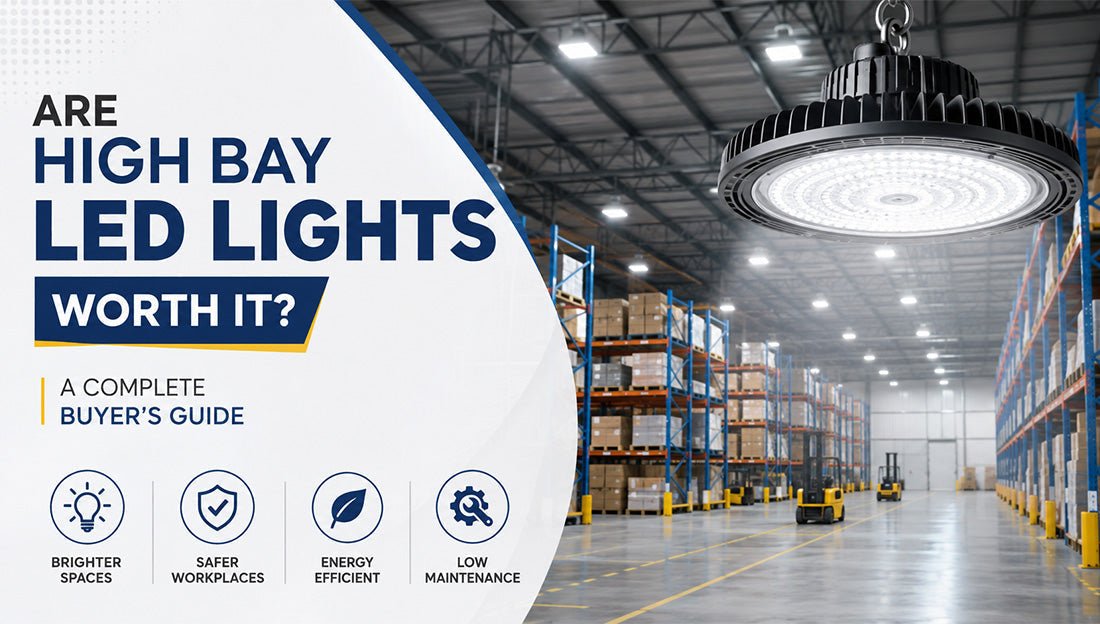 Are High Bay LED Lights Worth It? A Complete Buyer’s Guide - LEDMyPlace