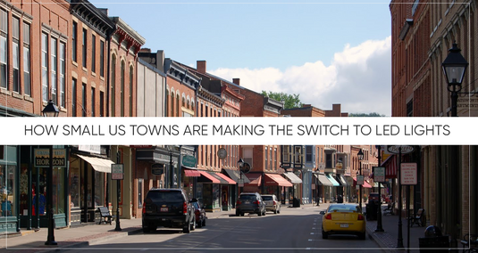 How Small US Towns Are Making The Switch to LED Lights