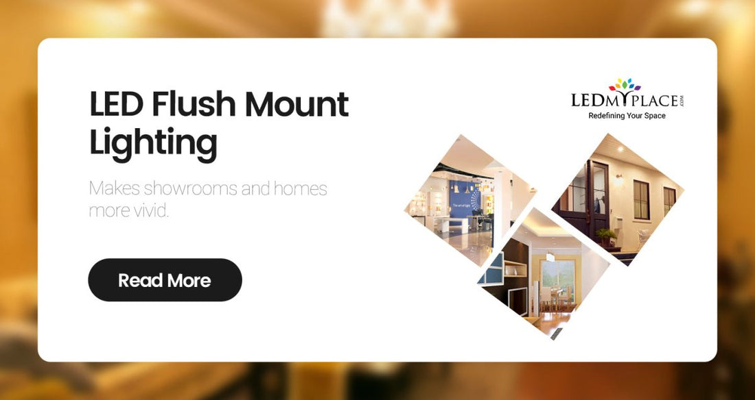 LED Flush Mount Lighting Makes Showrooms and Homes more Vivid - LEDMyPlace