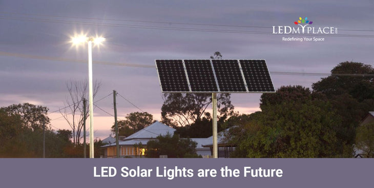 LED Solar Lights are the future