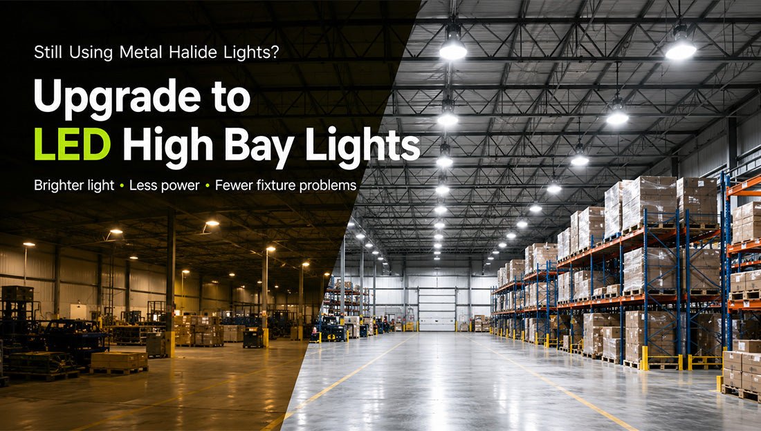 Still Using Metal Halide Lights? Upgrade to LED High Bay Lights - LEDMyPlace