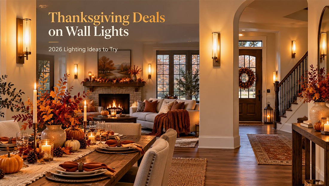 Thanksgiving Deals on Wall Lights: 2026 Lighting Ideas to Try - LEDMyPlace